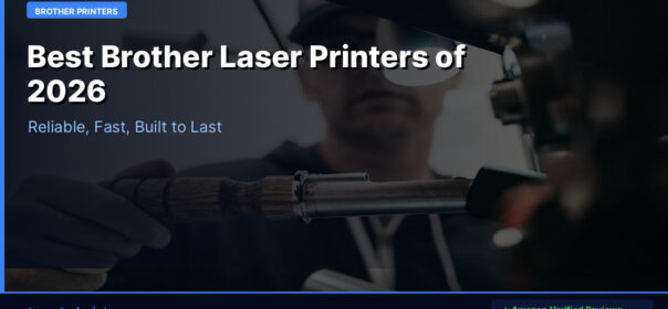 Best Brother Laser Printers of 2026 — Reliable, Fast, Built to Last